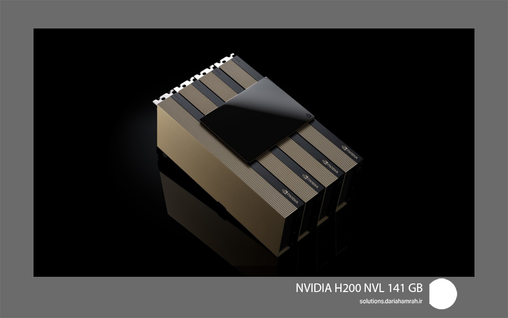 کارت گرافیک NVIDIA H200 NVL 141 GB